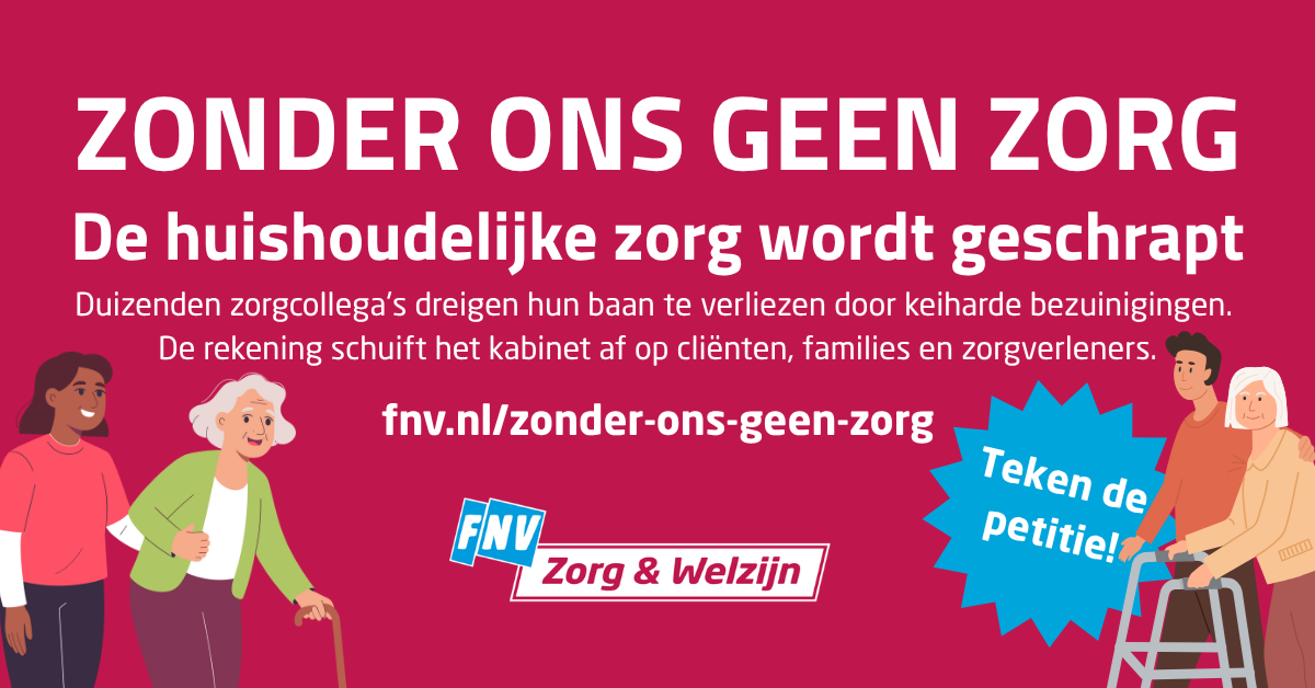 Zonder ons geen zorg: petitie tegen schrappen huishoudelijke zorg | FNV VVT