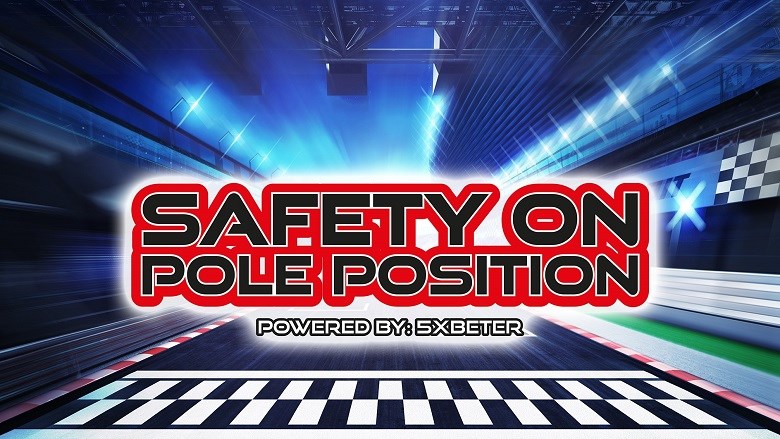 Safety on pole position- powered bij 5xbeter