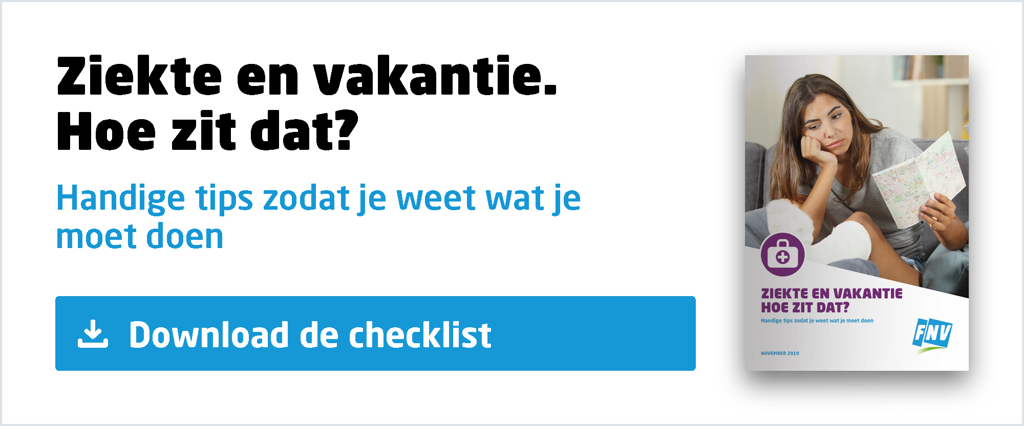 Ziek tijdens vakantie: wat zijn de regels? - FNV