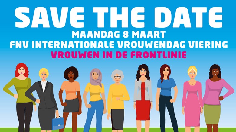Save the date: 8 maart viering FNV Internationale Vrouwendag