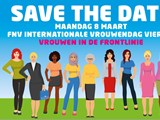 Save the date: 8 maart viering FNV Internationale Vrouwendag